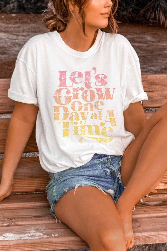 Grow One Day Graphic Tee